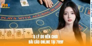 Bật mí 5 lý do nên chơi bài cào online tại nhà cái 789F