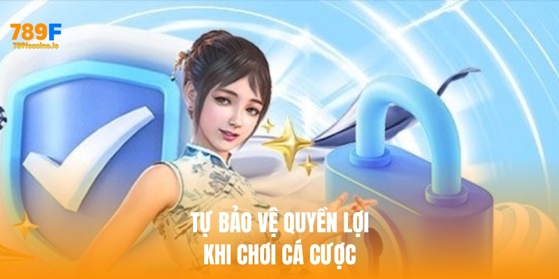 Cách tự bảo vệ quyền lợi của mình