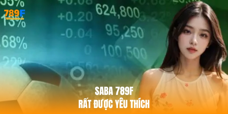Saba 789f là sảnh cược được ưa chuộng nhất